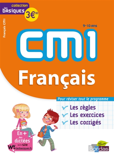 Français CM1, 9-10 ans : les bases, les exercices, les corrigés