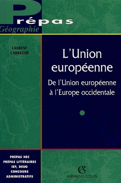 L'Union européenne : de l'Union européenne à l'Europe occidentale