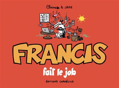 Francis fait le job