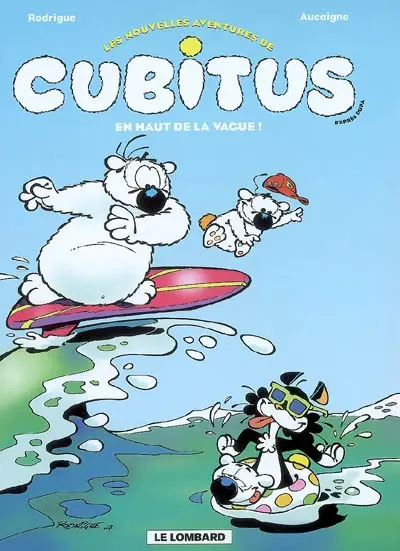 Les nouvelles aventures de Cubitus. Vol. 3. En haut de la vague !