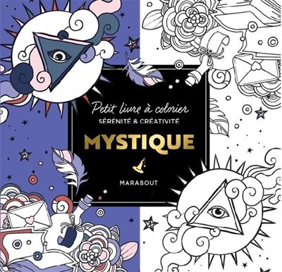 Mystique : petit livre à colorier : sérénité & créativité