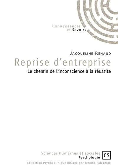 Reprise d'entreprise : le chemin de l'inconscience à la réussite