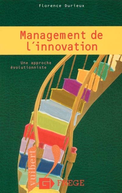 Management de l'innovation : une approche évolutionniste