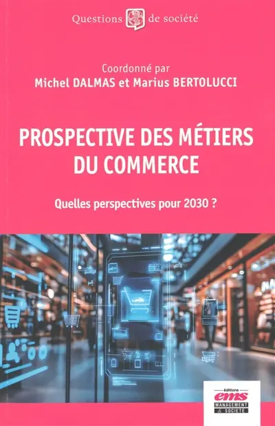 Prospective des métiers du commerce : quelles perspectives pour 2030 ?