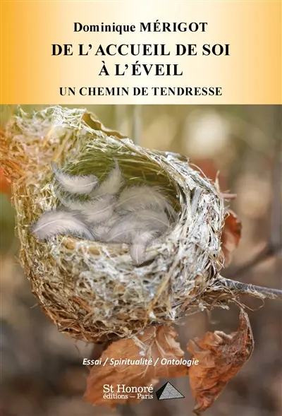 De l’accueil de soi à l’éveil : un chemin de tendresse