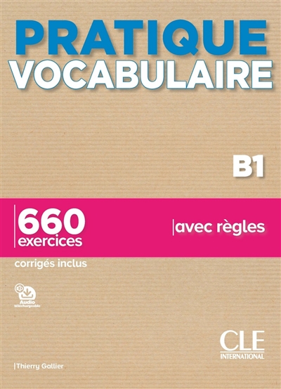 Vocabulaire B1 : 660 exercices avec règles