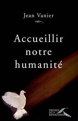 Accueillir notre humanité