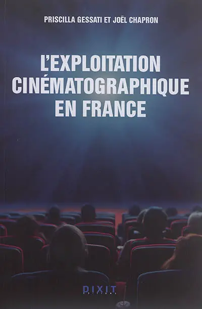 L'exploitation cinématographique en France