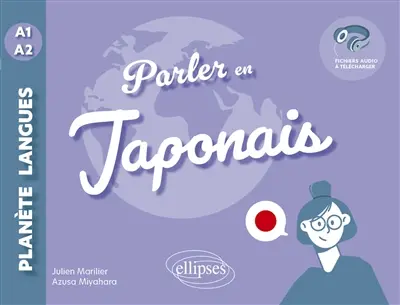 Parler en japonais : A1-A2
