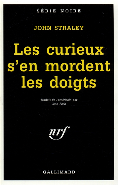 Les curieux s'en mordent les doigts