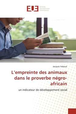 L'empreinte des animaux dans le proverbe négro-africain : un indicateur de développement social