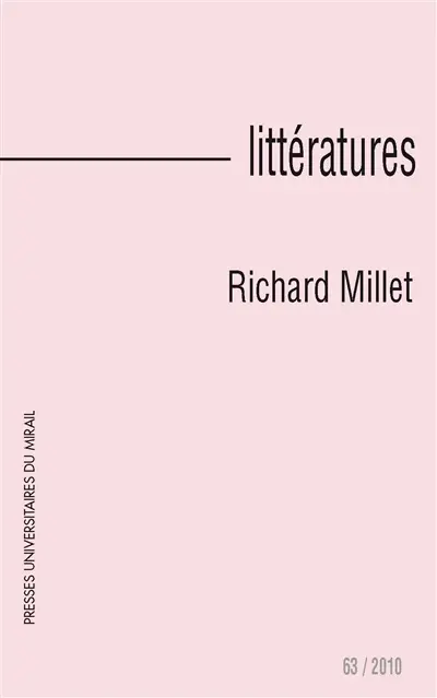 Littératures, n° 63. Richard Millet