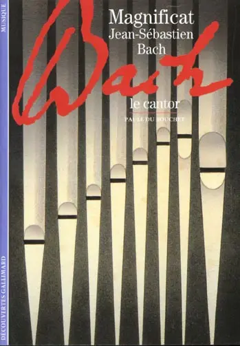 Magnificat, Jean-Sébastien Bach : le cantor