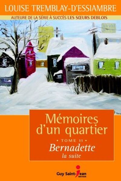 Mémoires d'un quartier. Vol. 11. Bernadette, la suite, 1970-1972