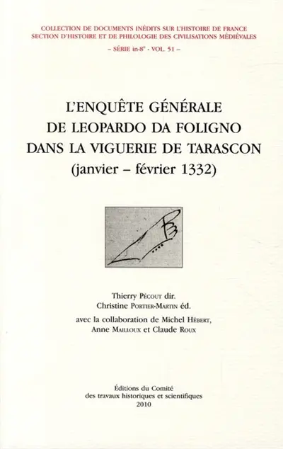 L'enquête générale de Leopardo da Foligno dans la vigerie de Tarascon (janvier-février 1332)