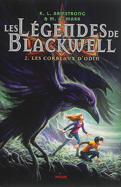 Les légendes de Blackwell. Vol. 2. Les corbeaux d'Odin