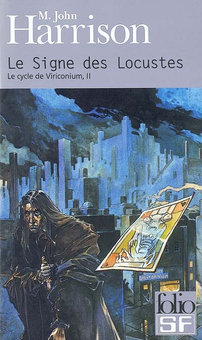 Le cycle de Viriconium. Vol. 2. Le signe des Locustes