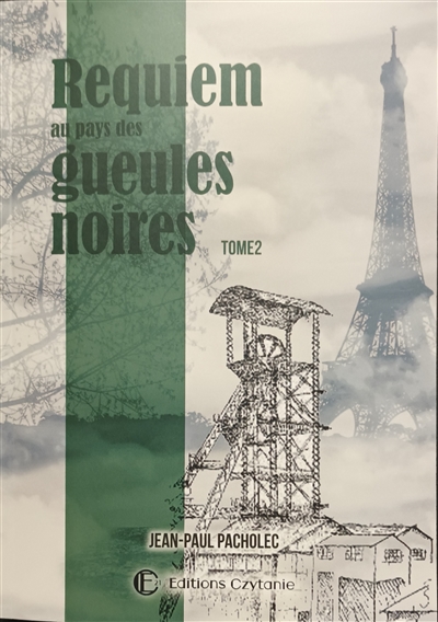 Requiem au pays des gueules noires : tome 2
