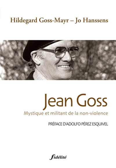 Jean Goss : mystique et militant de la non-violence