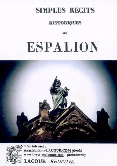 Simples récits historiques sur Espalion