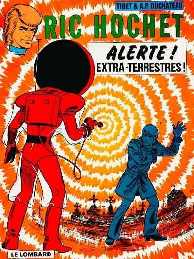 Ric Hochet. Vol. 21. Alerte ! Extra-terrestres !
