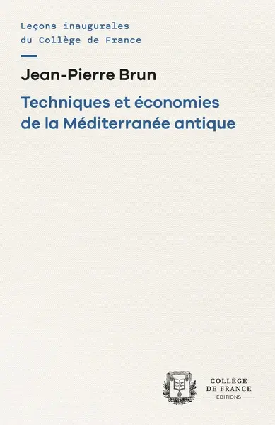 Techniques et économies de la Méditerranée antique : chaire Techniques et économies de la Méditerranée antique