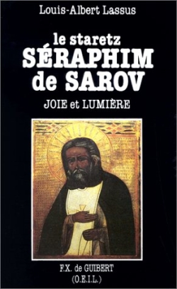 Le staretz Séraphim de Sarov : joie et lumière