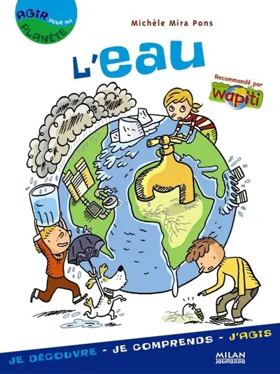 L'eau : je découvre, je comprends, j'agis