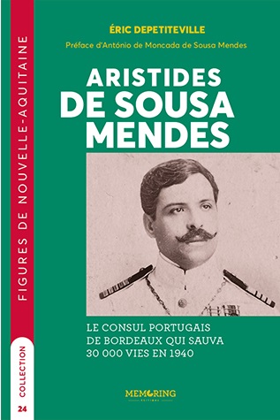 Aristides de Sousa Mendes : le consul portugais de Bordeaux qui sauva 30.000 vies en 1940