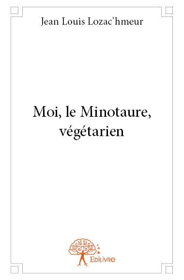 Moi, le minotaure, végétarien