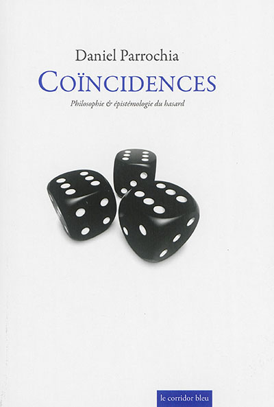 Coïncidences : philosophie & épistémologie du hasard