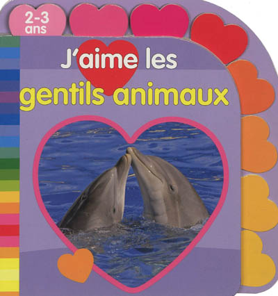 J'aime les gentils animaux