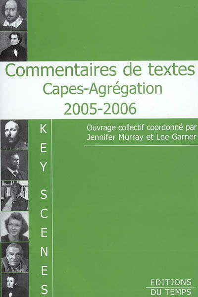 Key scenes : commentaires de textes Capes-agrégation, 2005-2006