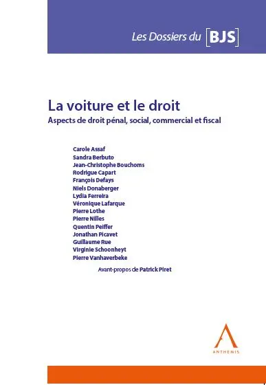La voiture et le droit : aspects de droit pénal, social, commercial et fiscal