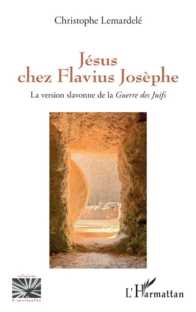 Jésus chez Flavius Josèphe : la version slavonne de la Guerre des Juifs