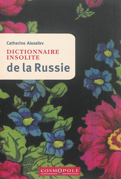 Dictionnaire insolite de la Russie