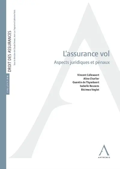L'assurance vol : aspects juridiques et pénaux
