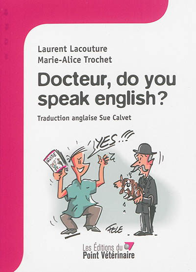 Docteur, do you speak English ?