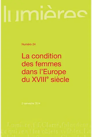 Lumières, n° 24. La condition des femmes dans l'Europe du XVIIIe siècle