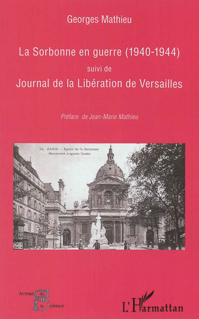La Sorbonne en guerre (1940-1944). Journal de la libération de Versailles