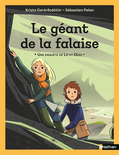 Une enquête de Lif et Oddi. Le géant de la falaise