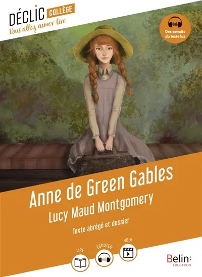 Anne de Green Gables : texte abrégé et dossier