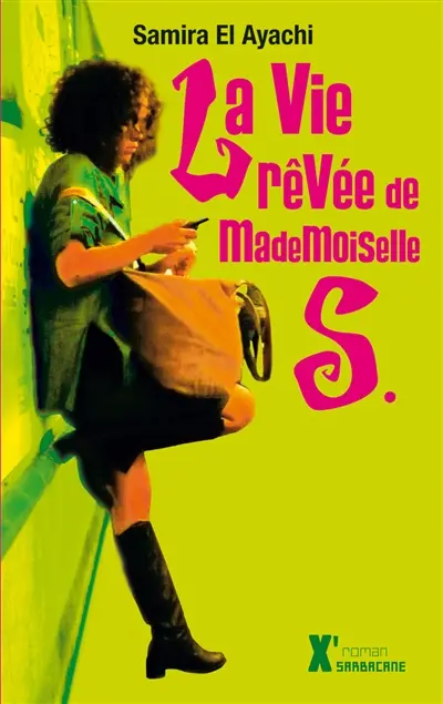 La vie rêvée de mademoiselle S.
