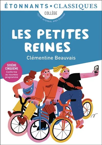 Les petites reines : collège, texte intégral avec dossier : sixième, cinquième, conforme au nouveau programme