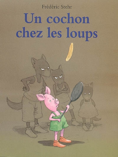 Un cochon chez Les loups