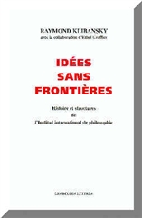 Idées sans frontières : histoire et structures de l'Institut international de philosophie