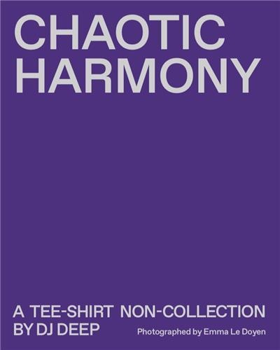 Chaotic harmony : a tee-shirt non-collection