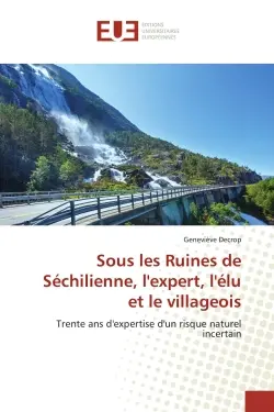Sous les Ruines de Séchilienne, lexpert, lélu et le villageois
