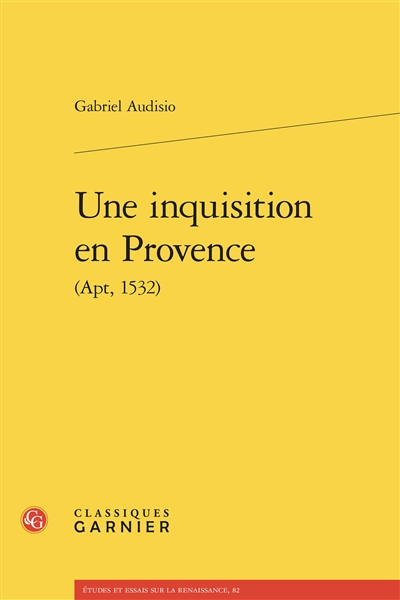 Une inquisition en Provence : Apt, 1532