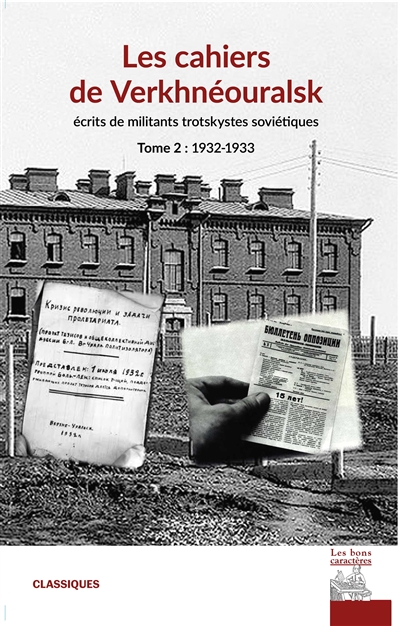 Les cahiers de Verkhnéouralsk : écrits de militants trotskystes soviétiques. Vol. 2. 1932-1933